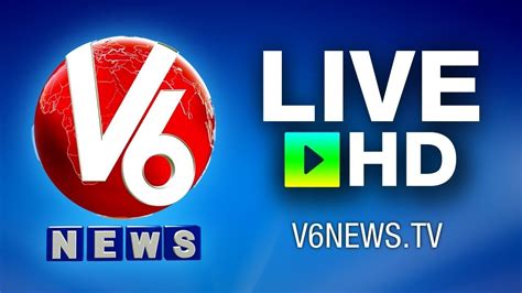 v6 live today|v6 telugu live news today.